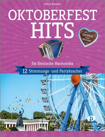Oktoberfesthits fr steirische Harmonika in Griffschrift (mit Text)