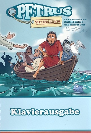 Petrus - Vertrauenssache fr Soli, Kinderchor und Klavier Klavierpartitur