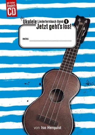 Das Ukulele-Liederlernbuch Band 1 - Jetzt geht's los! (+CD)    fr Ukulele