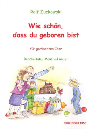 Wie schn dass du geboren bist fr gem Chor a cappella Partitur
