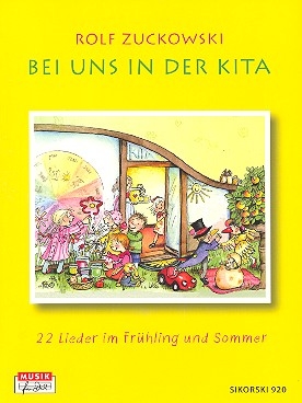 Bei uns in der Kita 22 Lieder im Frhling und Sommer Liederbuch