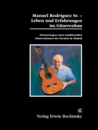 Manuel Rodriguez Sr. Leben und Erfahrungen im Gitarrenbau