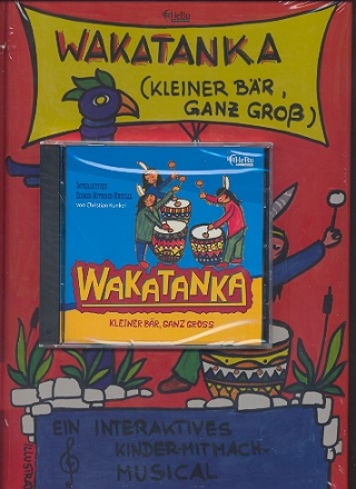 Wakatanka (+CD) fr Soli, Kinderchor und Instrumente