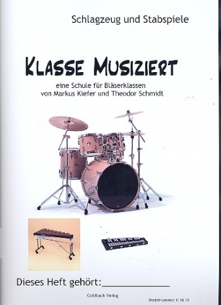 Klasse musiziert  fr Blserklassen Schlagzeug/Stabspiele