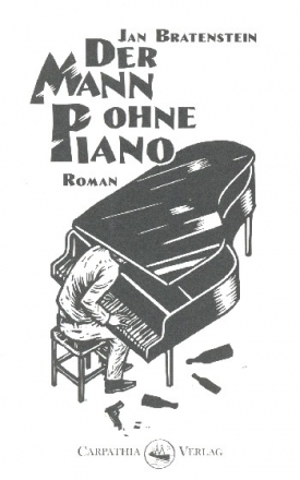 Der Mann ohne Piano Roman  gebunden