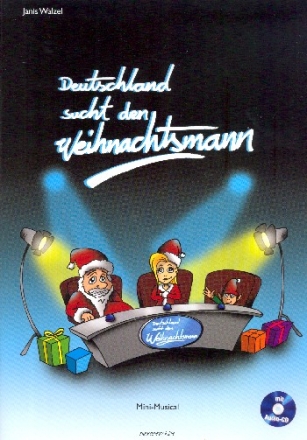 Deutschland sucht den Weihnachtsmann (+CD) fr Darsteller, Soli und Kinderchor Noten und Texte