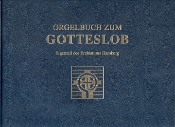Orgelbuch zum Gotteslob Di�zese Hamburg/Hildesheim/Osnabr�ck