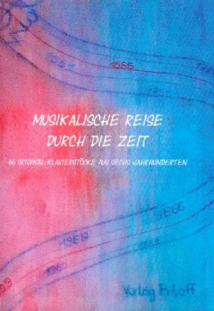 Musikalische Reise durch die Zeit f�r Klavier