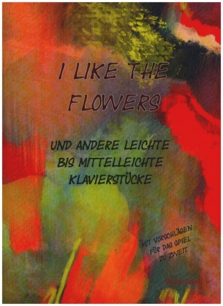 I Like the Flowers fr Klavier