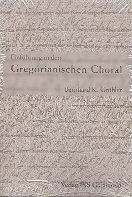 Einf�hrung in den gregorianischen Choral