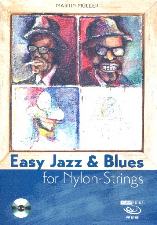 Easy Jazz & Blues for Nylon Strings (+CD): fr klassische Gitarre