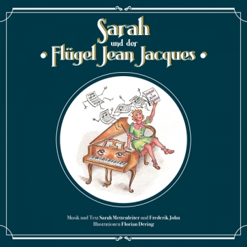 Sarah und der Fl�gel Jean Jacques (+CD)  gebunden