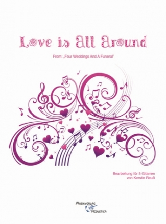 Love is all around fr 5 Gitarren Partitur und Stimmen