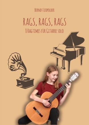 Rags, Rags, Rags - 8 Ragtimes fr Gitarre solo