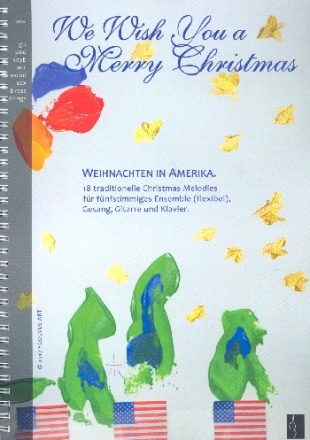 We wish You a merry Christmas - Weihnachten in Amerika fr flexibles Ensemble mit Gesang (Chor), Gitarre und Klavier Partitur und Stimmen (Kopiervorlagen)