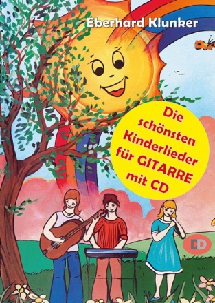 Die schnsten Kinderlieder (+CD) fr Gitarre