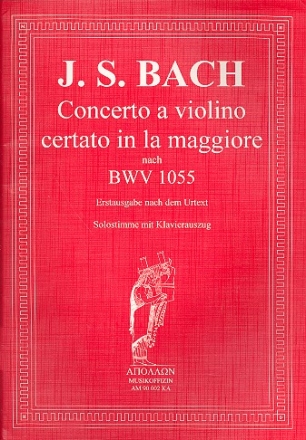 Concerto re maggiore a violino concertato nach BWV1053 fr Violine und Klavier
