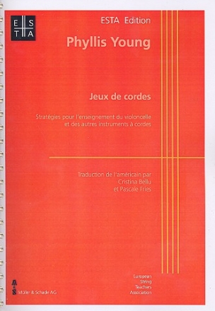 Jeux de cordes Stratgies pour l'enseignement du violoncelle et des autres instrumnets  cordes (frz)