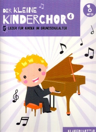 Der kleine Kinderchor Band 4 (+CD) f�r Kinderchor und Klavier Partitur