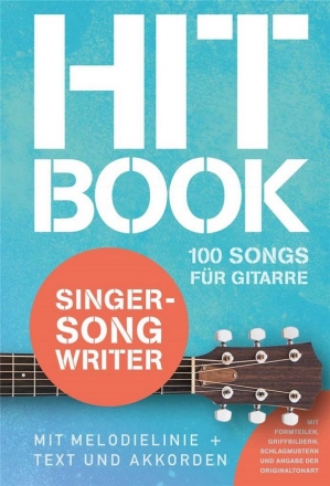 Hitbook Singer-Songwriter f�r Gitarre (Melodie/Text/Akkorde) Spiralbindung