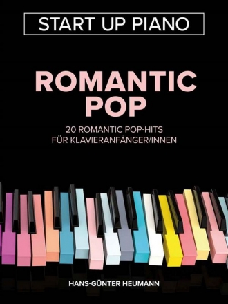Start Up Piano - Romantic Pop f�r Klavier (+Text)