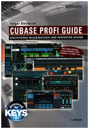 Cubase Profi Guide Kreativeres Musikmachen und perfekter Sound 7. Auflage 2020