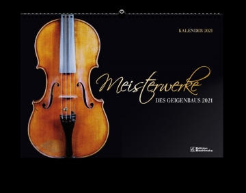 Kalender Meisterwerke des Geigenbaus 2021 Monatskalender 34 x 48 cm
