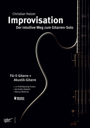 Improvisation - der intuitive Weg zum Gitarrensolo (+MP3-Download): fr Gitarre/Tabulatur