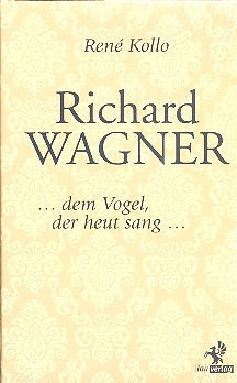 Richard Wagner ...dem Vogel, der heute sang...  gebunden