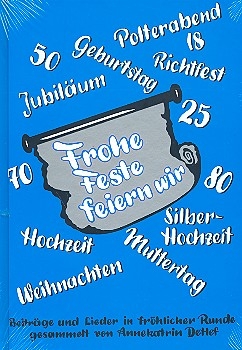 Frohe Feste feiern wir Band 2 Beitrge und Lieder in frhlicher Runde