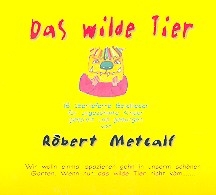 Das wilde Tier CD 15 berlieferte Spiellieder fr ungezhmte Kinder