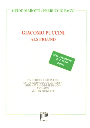 Giacomo Puccini als Freund Quellenschriften zu Puccini Band 2