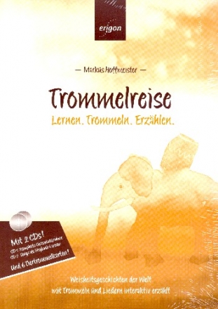 Trommelreise (+2 CD's) Lernen, Trommeln, Erz�hlen