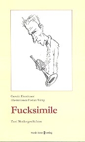 Fucksimile Zwei Musikergeschichten