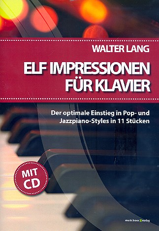 11 Impressionen (+CD): f�r Klavier