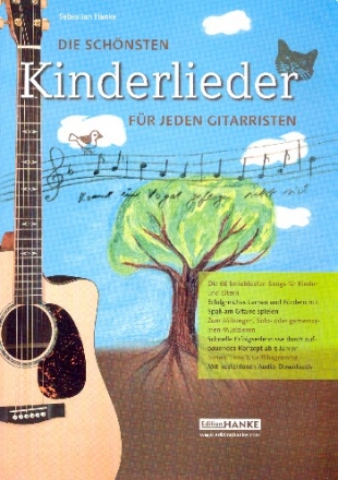 Die sch�nsten Kinderlieder (f�r jeden Gitarristen) f�r 1-4 Gitarren (z.T. mit Tabulatur/Text und Akkorden) Spielpartitur