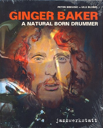 Ginger Baker - a natural born Drummer (+CD) Biographie
