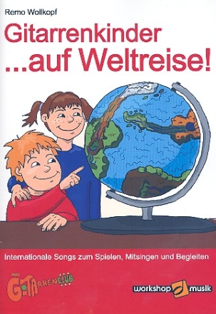 Gitarrenkinder... auf Weltreise! fr Gitarre (mit Text und Akkorden)
