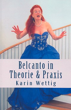 Belcanto in Theorie & Praxis