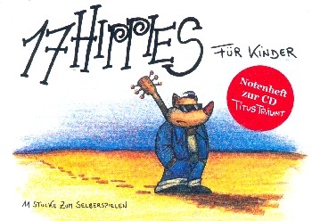 17 Hippies f�r Kinder - Titus tr�umt Notenheft Melodie/Texte/Akkorde