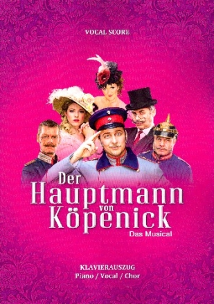 Der Hauptmann von K�penick - das Musical  Klavierauszug