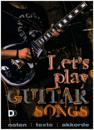 Let's Play Guitar Songs fr Gitarre (Noten/Texte/Akkorde)