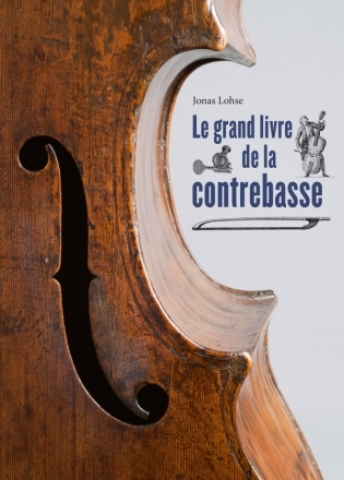 Le grand livre de la contrebasse (franzsische Ausgabe)  gebunden