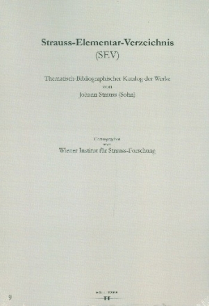Strauss-Elementar-Verzeichnis Band 9  Opera 401-150 (SEV9)
