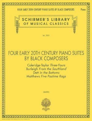 4 early 20th Century Piano Suites by black Composers