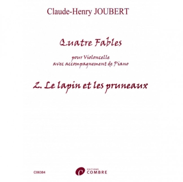 4 Fables n�2 - Le Lapin et les pruneaux pour violoncelle et piano