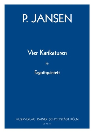 4 Karikaturen f�r Fagottquintett Partitur und Stimmen