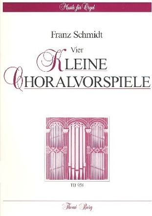 4 kleine Choralvorspiele f�r Orgel