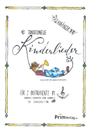 40 traditionelle Kinderlieder f�r 2 Instrumente im Violinschl�ssel (mit Text) (Klavier ad lib) Spielpartitur (Klavierbegleitung als Download)