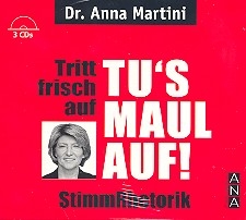 Tritt frisch auf - Tu's Maul auf - Stimmrhetorik 3 CD's